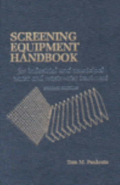 Book cover of: Screening Equipment Handbook. By: Thomas M. Pankratz