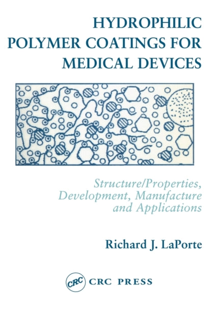 Book cover of: Hydrophilic Polymer Coatings for Medical Devices