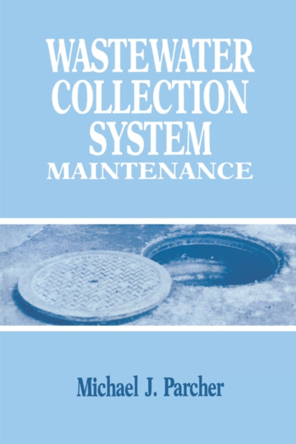 Book cover of: Wastewater Collection System Maintenance