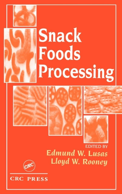 Book cover of: Snack Foods Processing