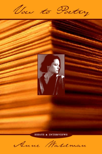 Book cover of: Vow to Poetry. By: Anne Waldman