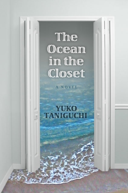 Book cover of: Ocean in the Closet. By: Yuko Taniguchi