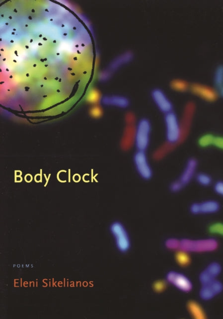 Book cover of: Body Clock. By: Eleni Sikélianòs