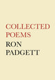 Book cover of: Collected Poems. By: Ron Padgett