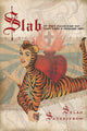 Book cover of: Slab. By: Selah Saterstrom