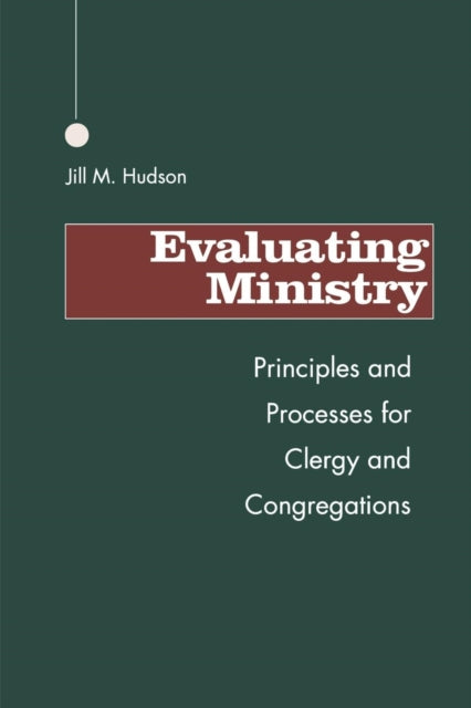 Book cover of: Evaluating Ministry. By: Jill M. Hudson