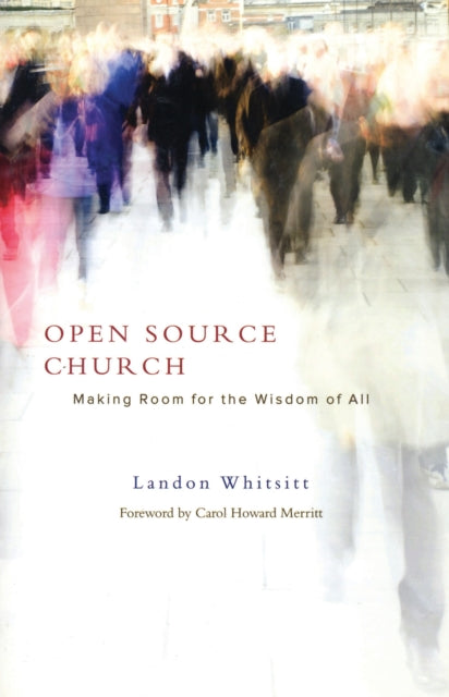 Book cover of: Open Source Church. By: Landon Whitsitt