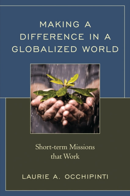 Book cover of: Making a Difference in a Globalized World. By: Laurie A. Occhipinti