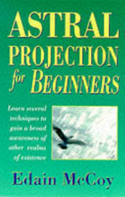 Book cover of: Astral Projection for Beginners