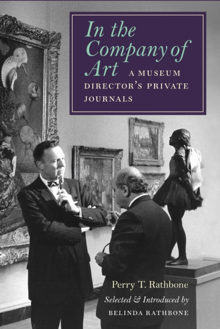 Book cover of: In the Company of Art. By: Perry T. Rathbone