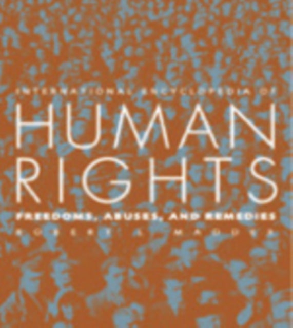 Book cover of: International Encyclopedia of Human Rights. By: Robert L. Maddex