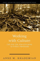 Book cover of: Working with Culture. By: Anne M. Khademian