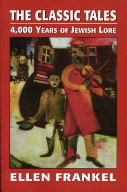Book cover of: Classic Tales. By: Ellen Frankel