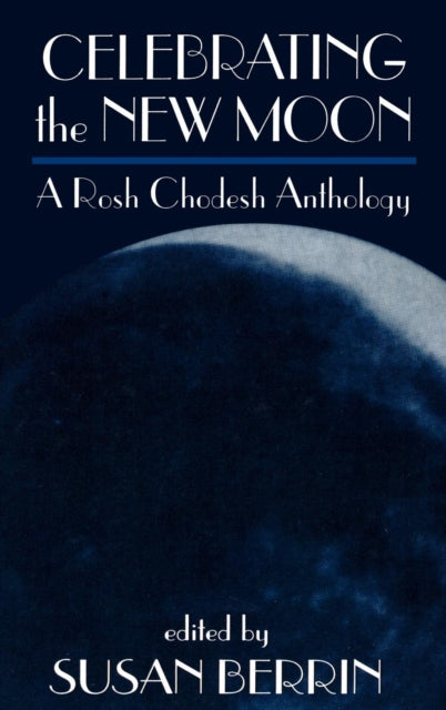 Book cover of: Celebrating the New Moon. By: Susan Berrin