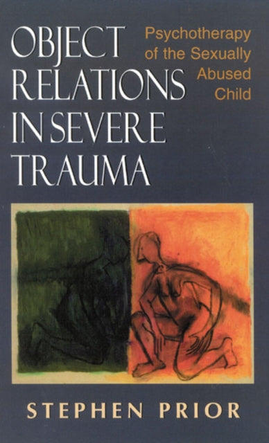 Book cover of: Object Relations in Severe Trauma