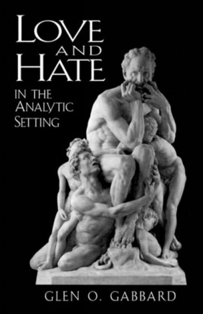 Book cover of: Love and Hate in the Analytic Setting