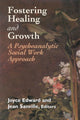 Book cover of: Fostering Healing and Growth. By: Edward Joyce