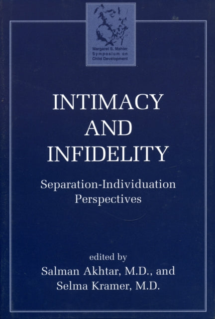 Book cover of: Intimacy and Infidelity. By: Akhtar Salman