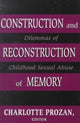 Book cover of: Construction and Reconstruction of Memory. By: Charlotte Prozan
