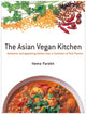 Book cover of: Asian Vegan Kitchen. By: Hema Parekh