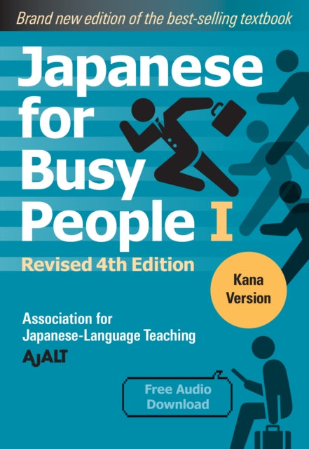 Japanese for Busy People 1 - Kana Edition: Revised 4th Edition 9781568366203 AJALT