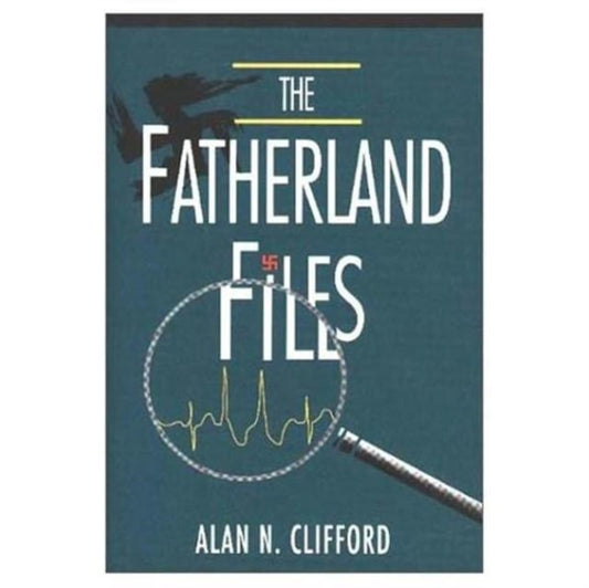 Book cover of: Fatherland Files