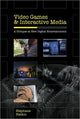 Book cover of: Video Games and Interactive Media. By: Stephane Natkin, Stéphane Natkin