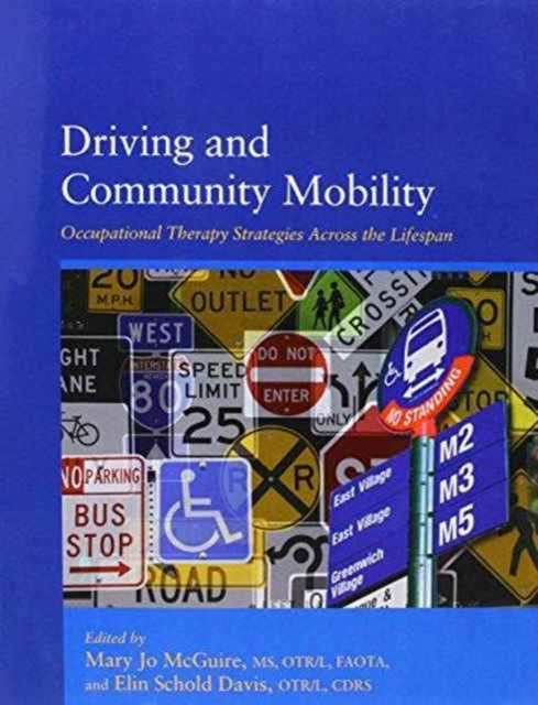 Book cover of: Driving and Community Mobility. By: Mary Jo McGuire