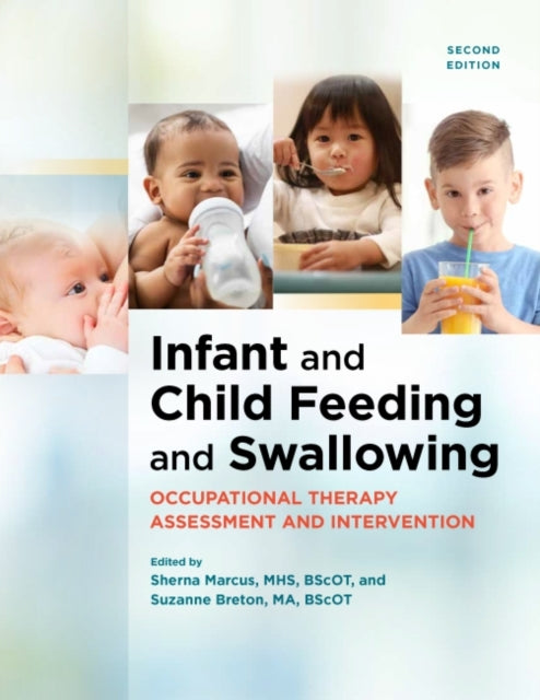 Book cover of: Infant and Child Feeding and Swallowing. By: Sherna Marcus