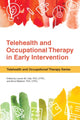 Book cover of: Telehealth and Occupational Therapy in Early Intervention. By: Lauren M. Little