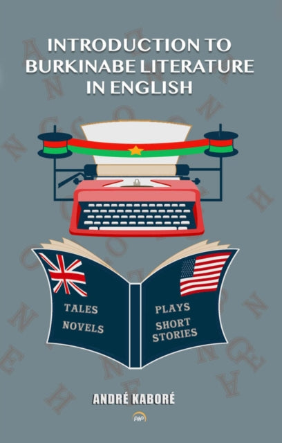 Book cover of: Introduction to Burkinabe Literature in English. By: Andre Kabore