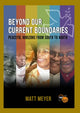 Book cover of: Beyond Our Current Boundaries