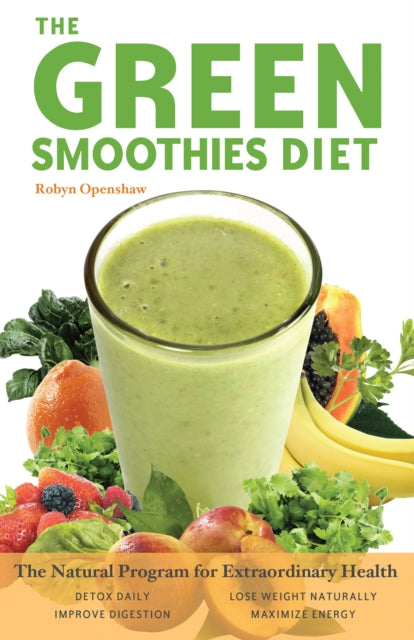 Book cover of: Green Smoothies Diet. By: Robyn Openshaw