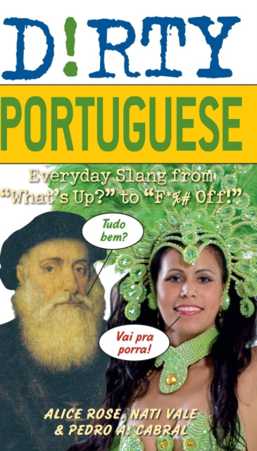 Book cover of: Dirty Portuguese. By: Alice Riegert