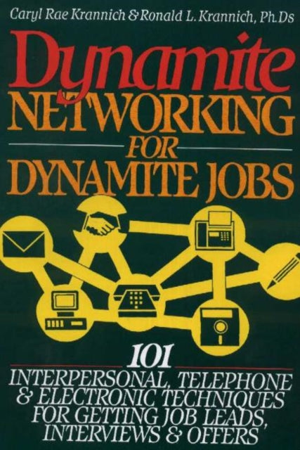 Book cover of: Dynamite Networking for Dynamite Jobs