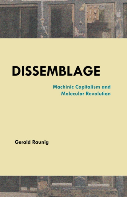 Book cover of: Dissemblage. By: Gerald Raunig