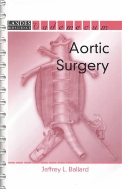 Book cover of: Aortic Surgery. By: Jeffrey L. Ballard