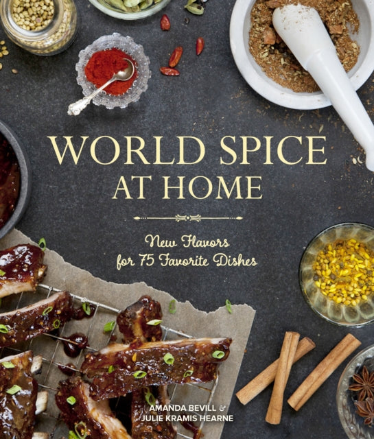 Book cover of: World Spice at Home. By: Amanda Bevill