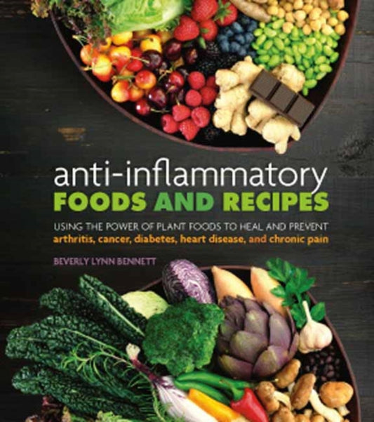 Book cover of: Anti-Inflammatory Foods and Recipes. By: Beverly Lynn Bennett