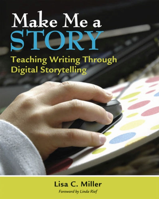 Book cover of: Make Me a Story. By: Lisa C. Miller