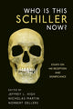 Book cover of: Who Is This Schiller Now?