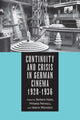 Book cover of: Continuity and Crisis in German Cinema, 1928-1936. By: Edited by Barbara Hales