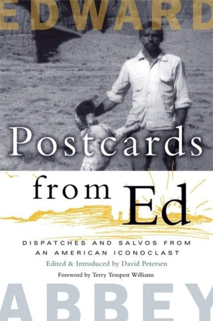 Book cover of: Postcards from Ed. By: Edward Abbey