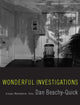 Book cover of: Wonderful Investigations. By: Dan Beachy-Quick