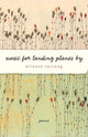 Book cover of: Music for Landing Planes By. By: Eireann Lorsung, Éireann Lorsung