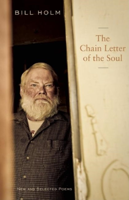 Book cover of: Chain Letter of the Soul. By: Bill Holm