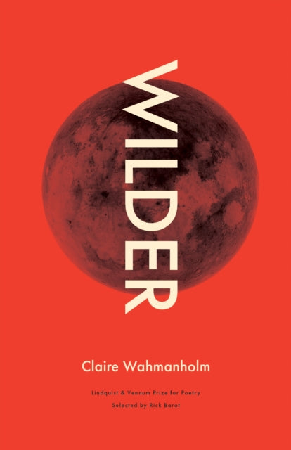 Book cover of: Wilder. By: Claire Wahmanholm
