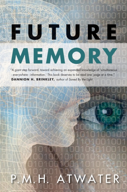 Book cover of: Future Memory. By: P. M. H. Atwater