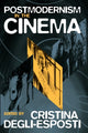 Book cover of: Postmodernism in the Cinema. By: DEGLI-ESPOSTI, CRIST