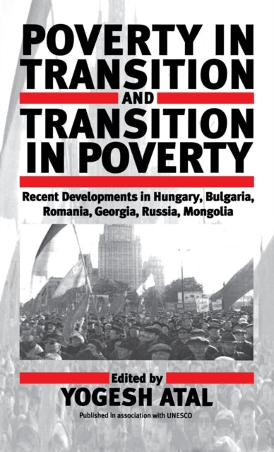 Book cover of: Poverty in Transition and Transition in Poverty. By: Yogesh Atal